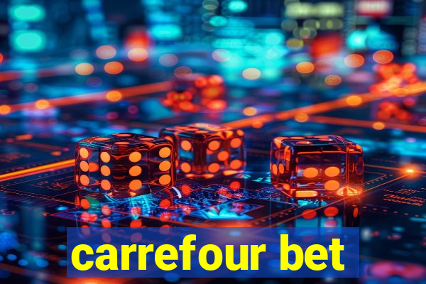 carrefour bet